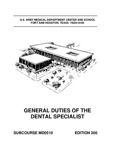 General Duties Of The Dental Specialist Md0510 200th Edition Us Army Medical Department