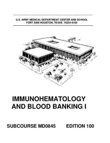Immunohematology And Blood Banking I Md0845 100th Edition Us Army Medical Department