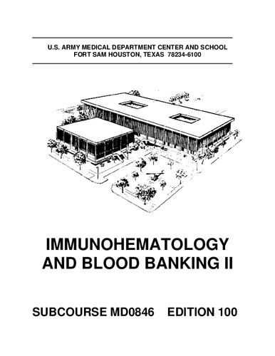 Immunohematology And Blood Banking Ii Md0846 100th Edition Us Army Medical Department