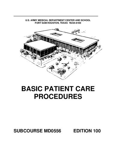 Us Subcourse Md0556 Ed 100 Basic Patient Care Procedures 100th Edition Us Army Medical Corps