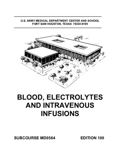 Us Subcourse Md0564 Ed 100 Blood Electrolytes And Intravenous Infusions 100th Edition Us Army Medical Corps