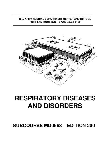 Us Subcourse Md0568 Ed 200 Respiratory Diseases And Disorders 200th Edition Us Army Medical Corps