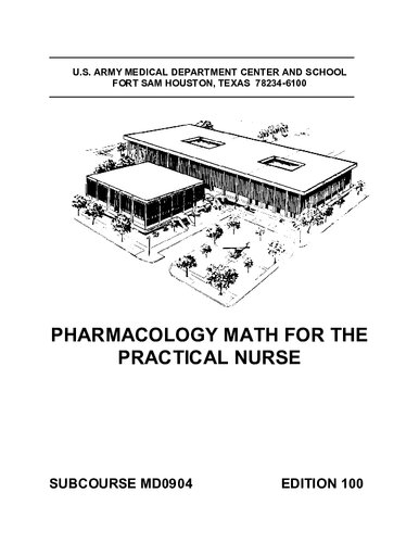 Pharmacology Math For The Practical Nurse 100th Edition Us Army Medical Department