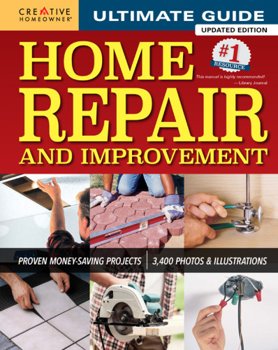 Ultimate Guide To Home Repair And Improvement Proven Moneysaving Projects 2nd Edition