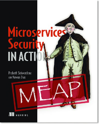 Microservices Security In Action Meap V7 7th Edition Prabath Siriwardena