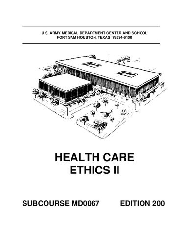 Health Care Ethics Ii Md0067 200th Edition Us Army Medical Department