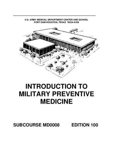 Us Subcourse Md0008 Ed 100 Introduction To Military Preventive Medicine 100th Edition Us Army Medical Department