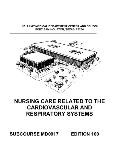 Us Subcourse Md0917 Ed 100 Nursing Care Related To The Cardiovascular And Respiratory Systems 100th Edition Us Army Medical Corps