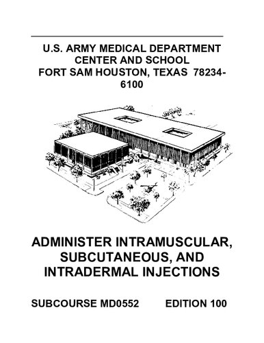 Us Subcourse Md0552 Ed 100 Administer Intramuscular Subcutaneous Intradermal Injections 100th Edition Us Army Medical Department