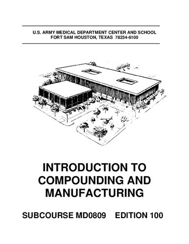 Us Subcourse Md0809 Ed 100 Introduction To Compounding And Manufacturing 100th Edition Us Army Medical Corps