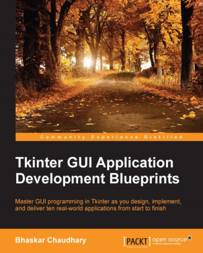 Tkinter Gui Application Development Blueprints Bhaskar Chaudhary