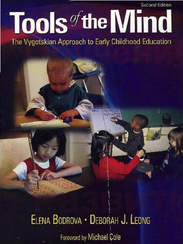 Tools Of The Mind The Vygotskian Approach To Early Childhood Education Elena Bodrova Deborah J Leong