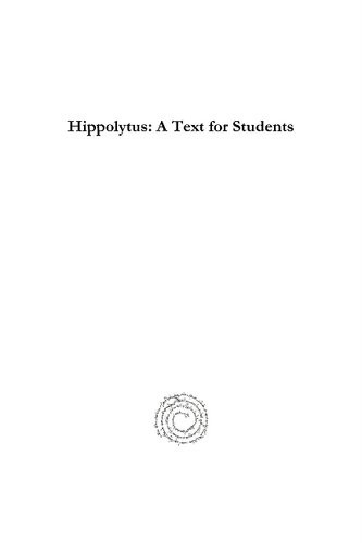 Hippolytus A Text For Students With Introduction Translation Commentary And Notes Geoffrey Cuming