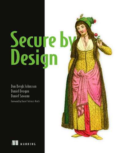 Secure By Design 1st Edition Daniel Deogun Dan Bergh Johnsson