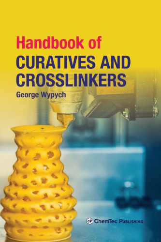 Handbook Of Curatives And Crosslinkers Wypych George