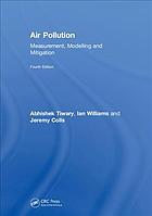 Air Pollution Measurement Modelling And Mitigation Fourth Edition Tiwary