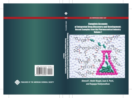 Complete Accounts Of Integrated Drug Discovery And Development Recent Examples From The Pharmaceutical Industry Abdelmagid