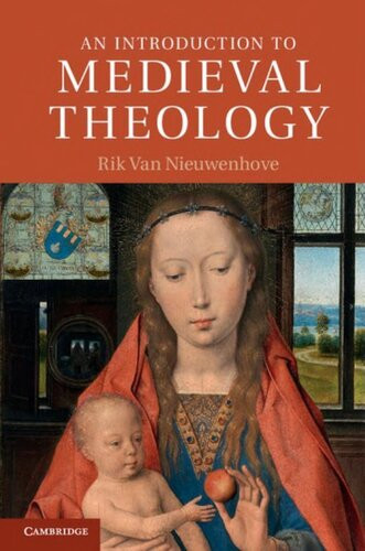 An Introduction To Medieval Theology Rik Van Nieuwenhove