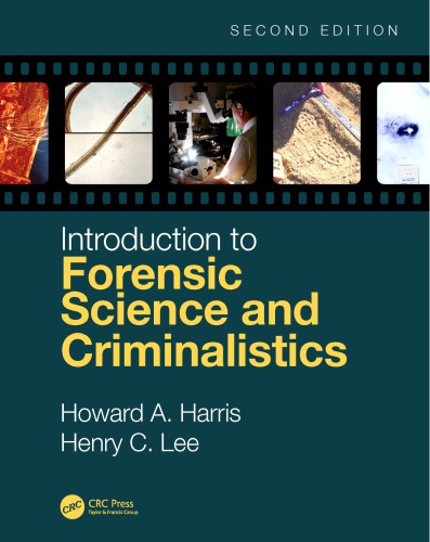 Introduction To Forensic Science And Criminalistics 2nd Edition Howard A Harris