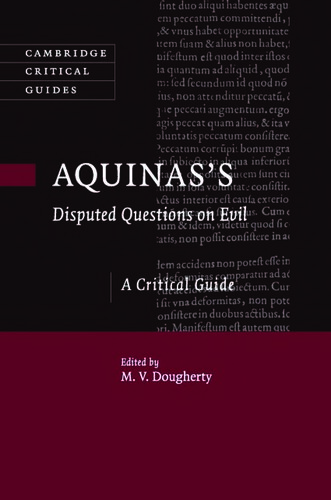 Aquinass Disputed Questions On Evil A Critical Guide M V Dougherty