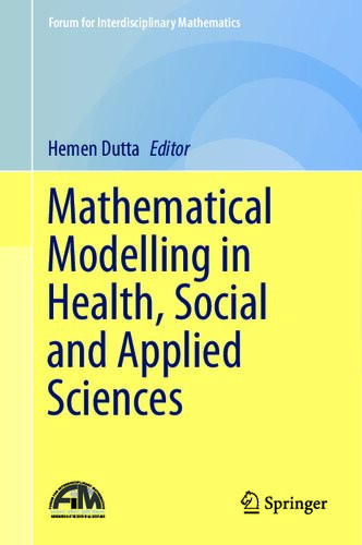 Mathematical Modelling In Health Social And Applied Science 1st Edition Hemen Dutta