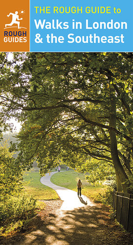 The Rough Guide To Walks In London The Southeast Rough Guides