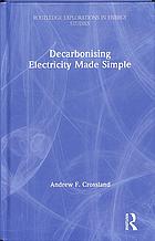 Decarbonising Electricity Made Simple Crossland Andrew F