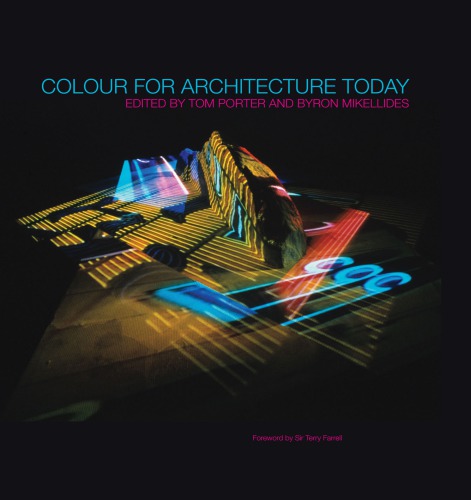 Colour For Architecture Today 2nd Ed Mikellides Byron Porter