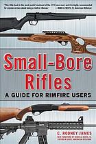 Smallbore Rifles A Guide For Rimfire Users C Rodney James