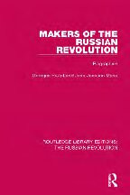 Makers Of The Russian Revolution Biographies Of Bolshevik Leaders Georges Haupt