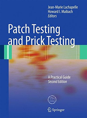 Patch Testing And Prick Testing A Practical Guide 2nd Edition Jeanmarie Lachapelle