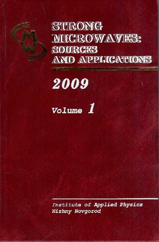 Strong Microwaves Sources And Applications Proceedings Of The Vii International Workshop Nizhny Novgorod 27 July 2 August 2008 Litvak Ag Editor