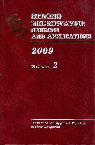 Strong Microwaves Sources And Applications Proceedings Of The Vii International Workshop Nizhny Novgorod 27 July 2 August 2008 Litvak Ag Editor