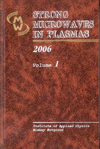 Strong Microwaves In Plasmas Proceedings Of The International Workshop Nizhny Novgorod 25 July 1 August 2005 Litvak Ag Editor