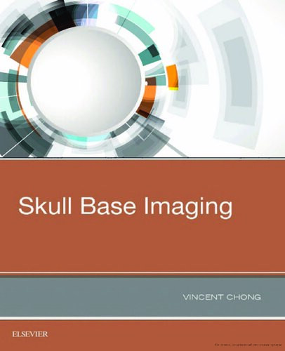 Skull Base Imaging 1st Edition Vincent Fookhin Chong