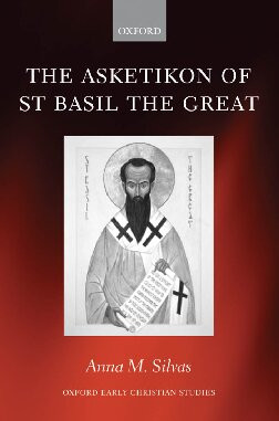 The Asketikon Of St Basil The Great Anna Silvas
