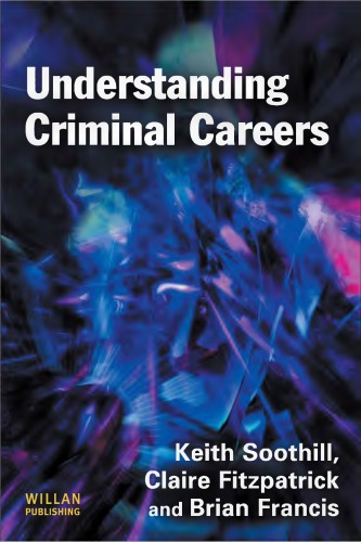 Understanding Criminal Careers Fitzpatrick Claire Francis Brian Soothill