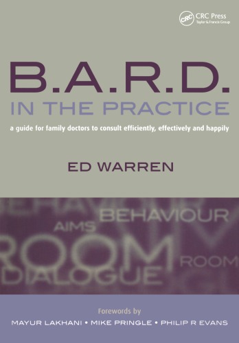 B A R D In The Practice A Guide For Family Doctors To Consult Efficiently Effectively And Happily Evans
