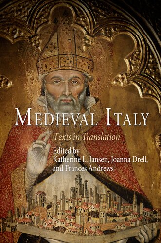 Medieval Italy Texts In Translation Katherine L Jansen Frances Andrews Joanna Drell