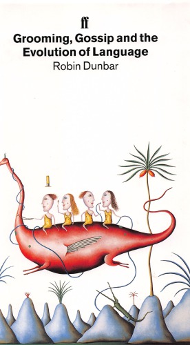 Grooming Gossip And The Evolution Of Language Dunbar Robin