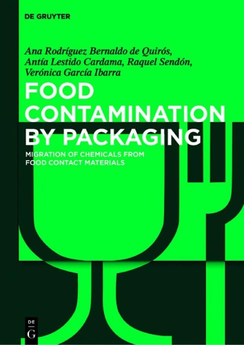 Food Contamination By Packaging Migration Of Chemicals From Food Contact Materials Garca Ibarra