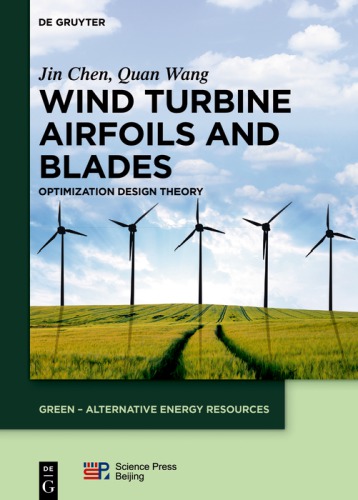 Wind Turbine Airfoils And Blades Optimization Design Theory Chen