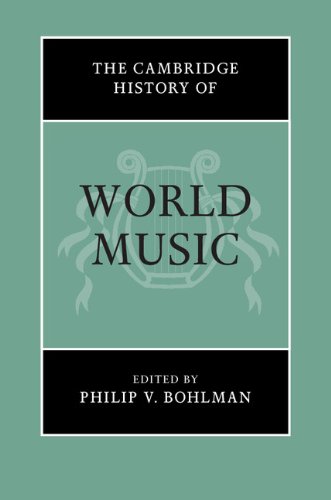The Cambridge History Of World Music The Cambridge History Of Music 1st Edition Philip V Bohlman
