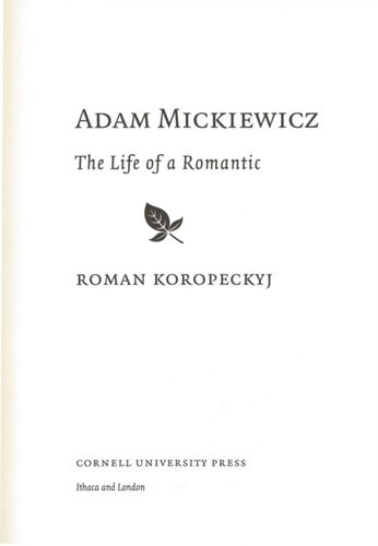 Adam Mickiewicz The Life Of A Romantic Koropeckyj Roman Robert