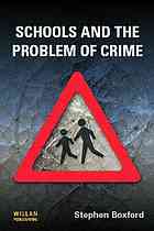 Schools And The Problem Of Crime Boxford Stephen