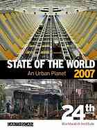 State Of The World 2007 Our Urban Future Twentyfourth Edition Linda Starke