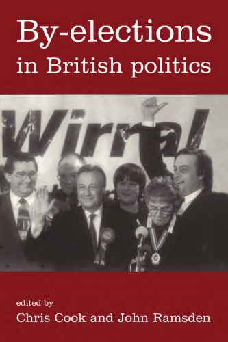 Byelections In British Politics Ramsden John Cook Chris