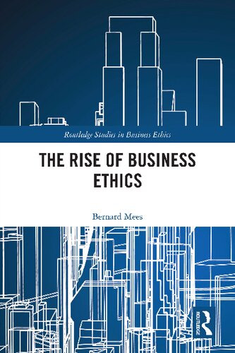 The Rise Of Business Ethics 1st Edition Bernard Mees