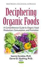 Deciphering Organic Foods A Comprehensive Guide To Organic Food Production Consumption And Promotion Kareklas