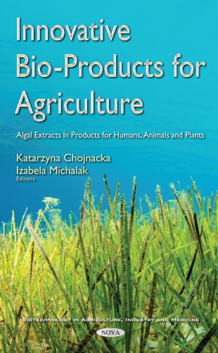Innovative Bioproducts For Agriculture Algal Extracts In Products For Humans Animals And Plants Bayskachojnacka
